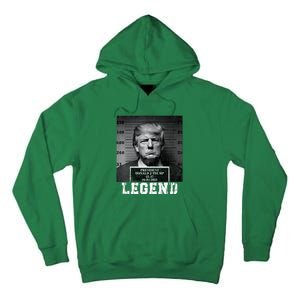 Trump 2024 Mugshot President Legend Tall Hoodie