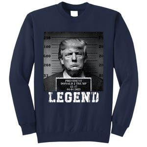 Trump 2024 Mugshot President Legend Tall Sweatshirt