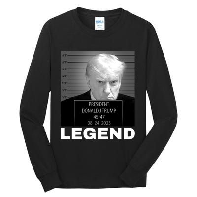 Trump 2024 Mugshot President legend Tall Long Sleeve T-Shirt