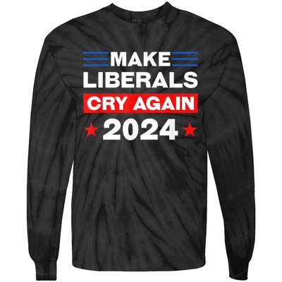 Trump 2024 Make Liberals Cry Again Trump American Tie-Dye Long Sleeve Shirt