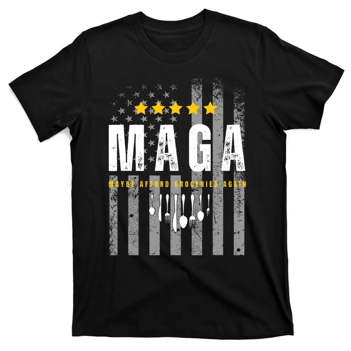 Trump 2024 Maga Maybe Afford Groceries Again T-Shirt