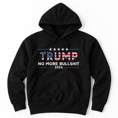 Trump 2024 No More Bullshit Political Hoodie