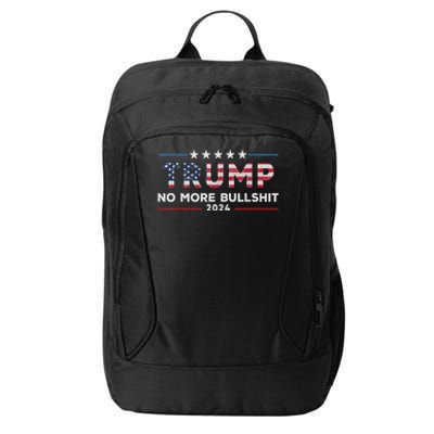 Trump 2024 No More Bullshit Political City Backpack