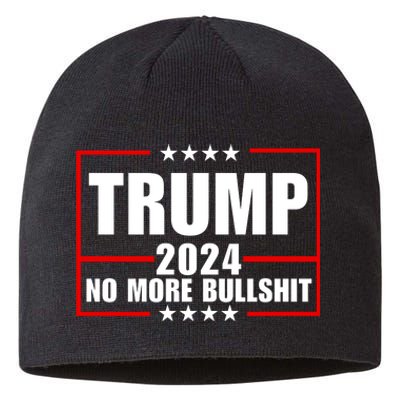 Trump 2024 No More Bullshit Sustainable Beanie