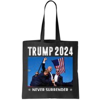 Trump 2024 Never Surrender Trump Assassinated Tote Bag