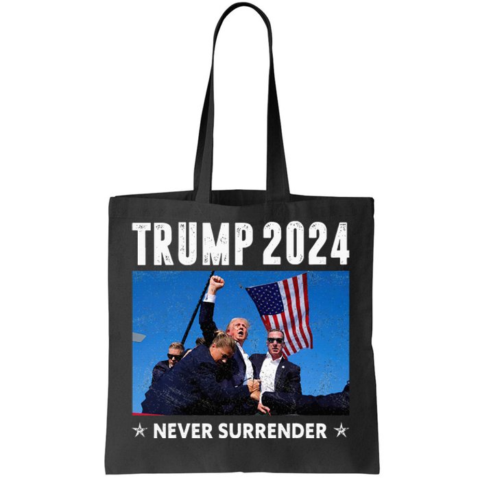 Trump 2024 Never Surrender Trump Assassinated Tote Bag