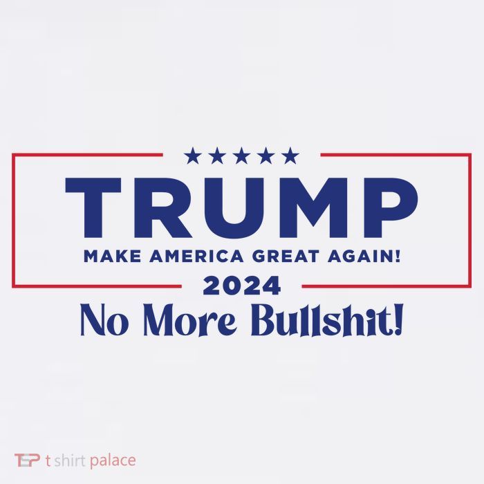 Trump 2024 No More Bullshit T-Shirt