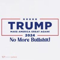 Trump 2024 No More Bullshit Tall T-Shirt