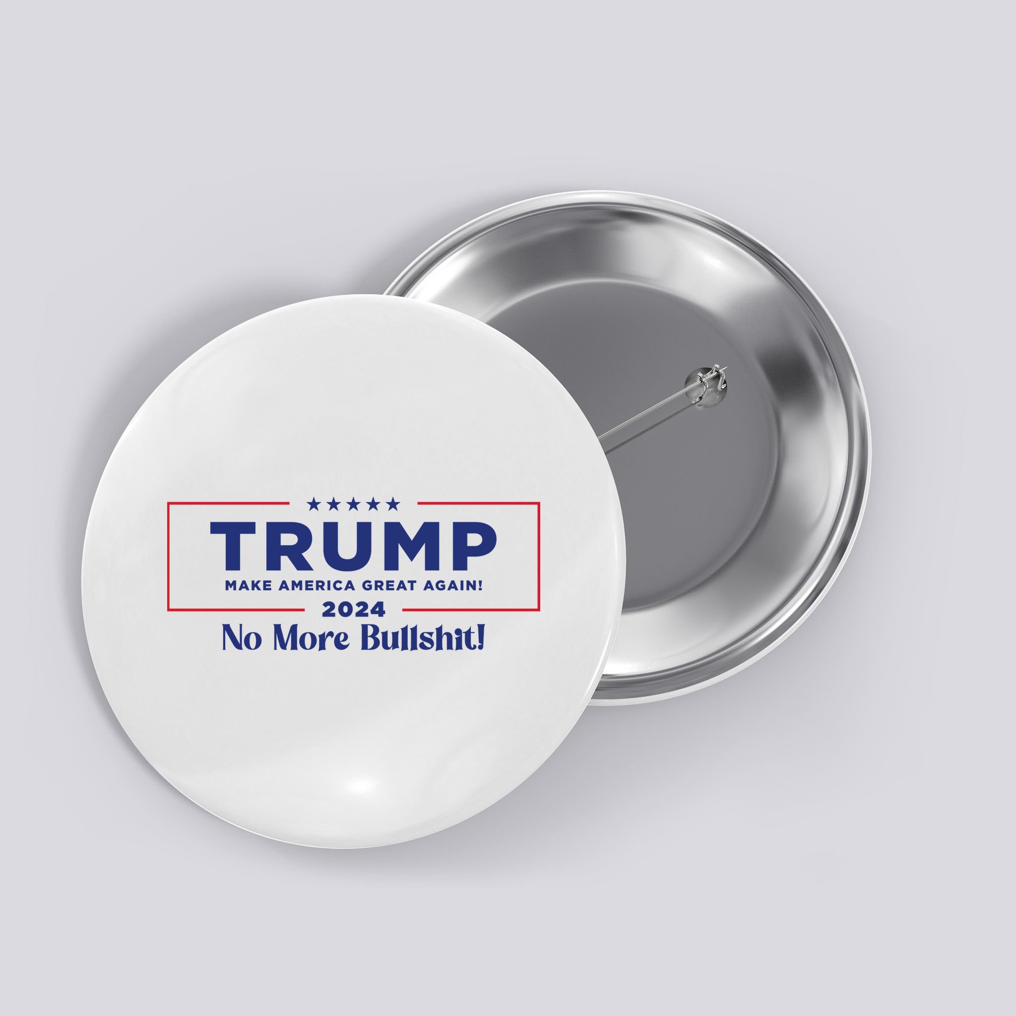 Trump 2024 No More Bullshit Button