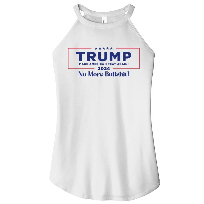Trump 2024 No More Bullshit Women's Perfect Tri Rocker Tank