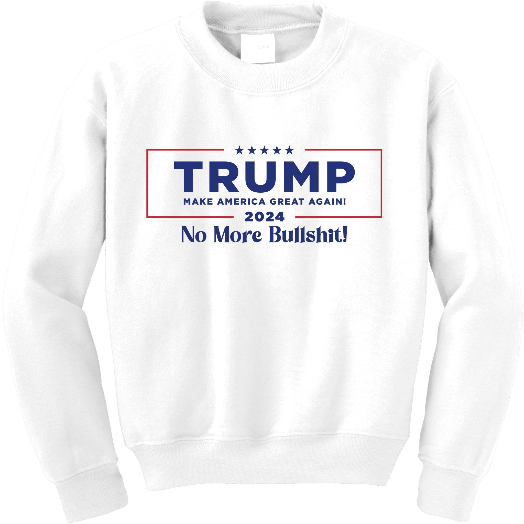 Trump 2024 No More Bullshit Kids Sweatshirt