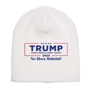 Trump 2024 No More Bullshit Short Acrylic Beanie