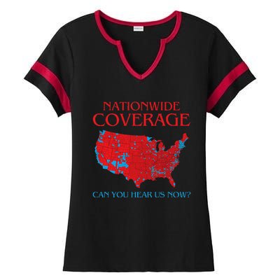 Trump 2024 Nationwide Coverage Can You Hear Us Now Ladies Halftime Notch Neck Tee