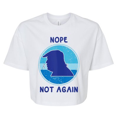 Trump 2024 Nope Not Again Funny Trump Bella+Canvas Jersey Crop Tee