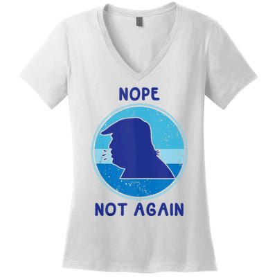 Trump 2024 Nope Not Again Funny Trump Women's V-Neck T-Shirt