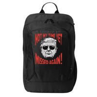 Trump 2024 Not My Time Yet Humor City Backpack