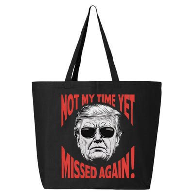 Trump 2024 Not My Time Yet Humor 25L Jumbo Tote