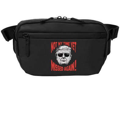 Trump 2024 Not My Time Yet Humor Crossbody Pack