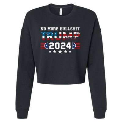 Trump 2024 No More Bullshit American Election 2024 Cropped Pullover Crew