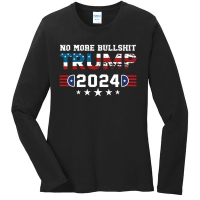 Trump 2024 No More Bullshit American Election 2024 Ladies Long Sleeve Shirt