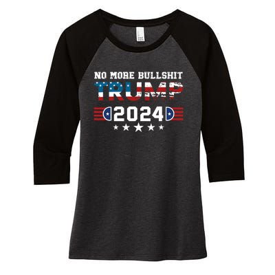 Trump 2024 No More Bullshit American Election 2024 Women's Tri-Blend 3/4-Sleeve Raglan Shirt