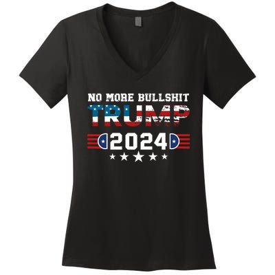 Trump 2024 No More Bullshit American Election 2024 Women's V-Neck T-Shirt