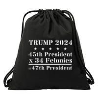 Trump 2024 New Math 45th President X 34 Felonies = 47th Pres Drawstring Bag