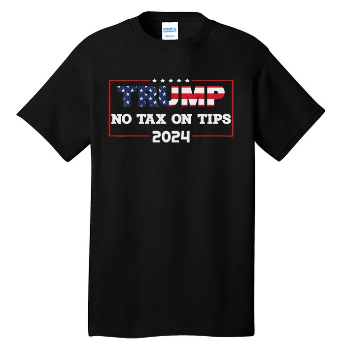 Trump 2024 No Tax On Tips Us Flag Vintage Tall T-Shirt