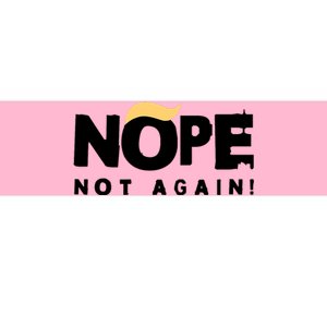 Trump 2024 Nope Not Again Funny Trump Bumper Sticker