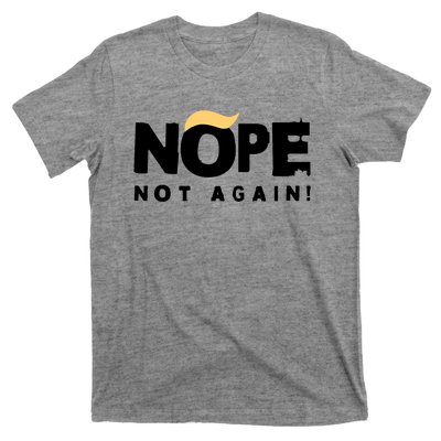 Trump 2024 Nope Not Again Funny Trump T-Shirt