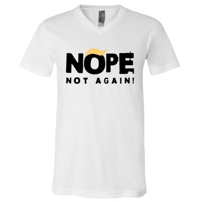 Trump 2024 Nope Not Again Funny Trump V-Neck T-Shirt