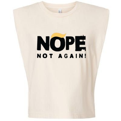 Trump 2024 Nope Not Again Funny Trump Garment-Dyed Women's Muscle Tee