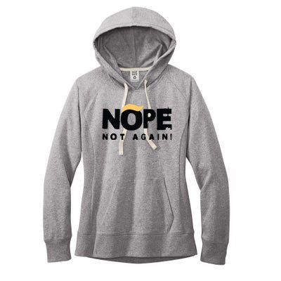 Trump 2024 Nope Not Again Funny Trump Women's Fleece Hoodie