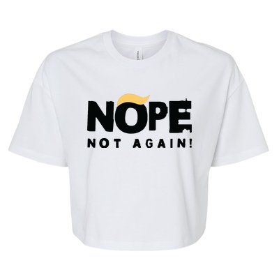 Trump 2024 Nope Not Again Funny Trump Bella+Canvas Jersey Crop Tee