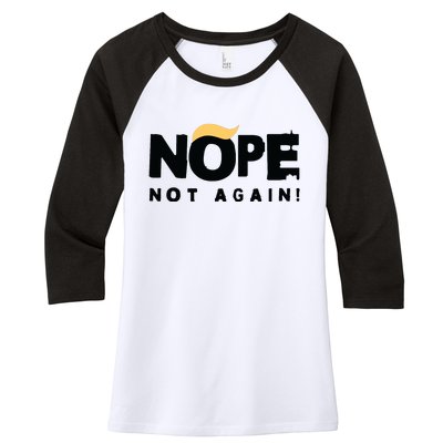 Trump 2024 Nope Not Again Funny Trump Women's Tri-Blend 3/4-Sleeve Raglan Shirt