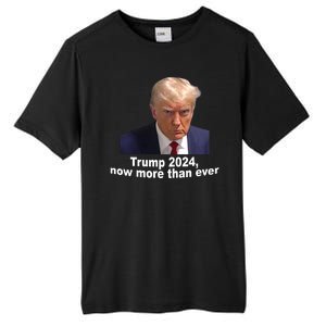 Trump 2024 Now More Than Ever Mugshot Political Tall Fusion ChromaSoft Performance T-Shirt