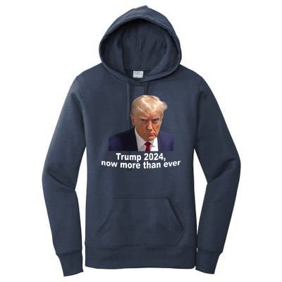 Trump 2024 Now More Than Ever Mugshot Political Women's Pullover Hoodie