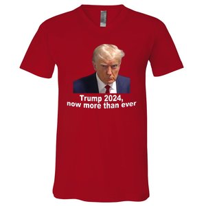 Trump 2024 Now More Than Ever Mugshot Political V-Neck T-Shirt