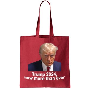 Trump 2024 Now More Than Ever Mugshot Political Tote Bag