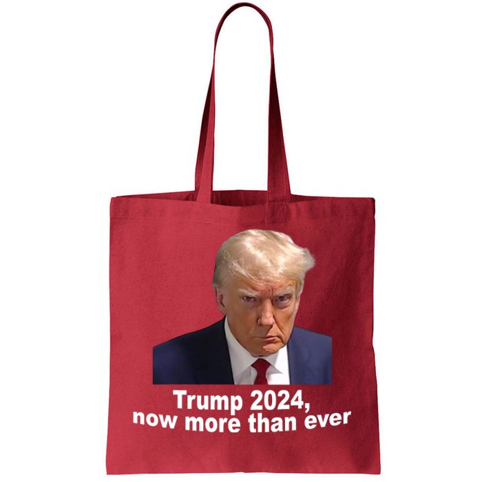 Trump 2024 Now More Than Ever Mugshot Political Tote Bag