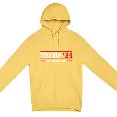 Trump 2024 No Tax On Tips Cute Gift Take America Back 2024 Trump Gift Premium Pullover Hoodie