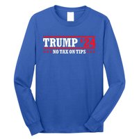 Trump 2024 No Tax On Tips Cute Gift Take America Back 2024 Trump Gift Long Sleeve Shirt