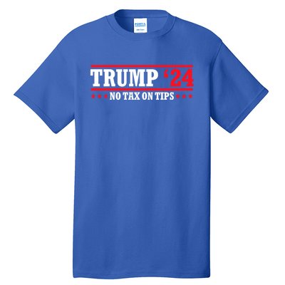 Trump 2024 No Tax On Tips Cute Gift Take America Back 2024 Trump Gift Tall T-Shirt