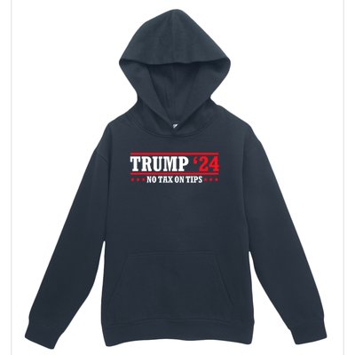 Trump 2024 No Tax On Tips Cute Gift Take America Back 2024 Trump Gift Urban Pullover Hoodie