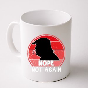 Trump 2024 Nope Not Again Funny Trump Gift Coffee Mug