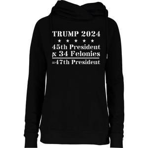 Trump 2024 New Math 45th President X 34 Felonies = 47th Pres Womens Funnel Neck Pullover Hood