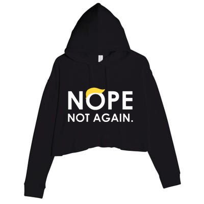 Trump 2024 Nope Not Again Funny Trump Crop Fleece Hoodie