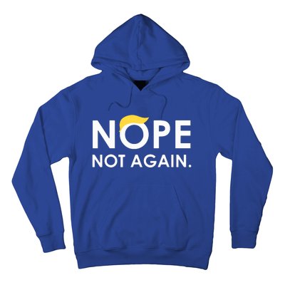 Trump 2024 Nope Not Again Funny Trump Hoodie