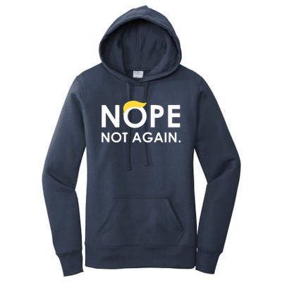 Trump 2024 Nope Not Again Funny Trump Women's Pullover Hoodie