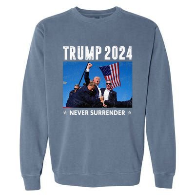 Trump 2024 Never Surrender Trump Assassinated Garment-Dyed Sweatshirt